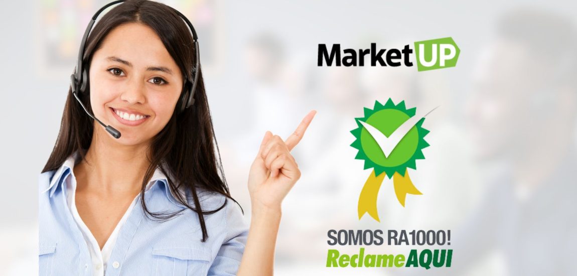 MarketUP conquista o Selo RA1000 no Reclame Aqui