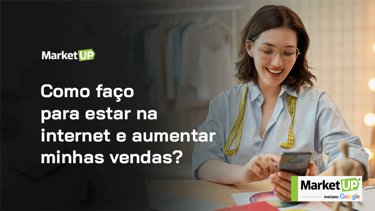 O que fazer para ter presença digital e aumentar suas vendas